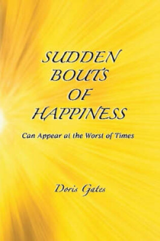 Cover of Sudden Bouts of Happiness