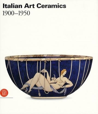 Book cover for Italian Art Ceramics 1900-1950