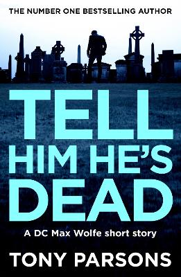 Book cover for Tell Him He's Dead