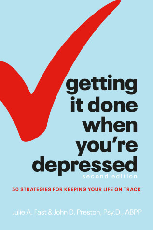 Book cover for Getting It Done When You're Depressed, Second Edition