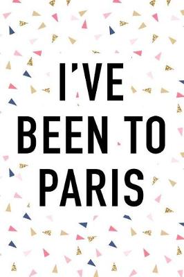 Book cover for I've Been to Paris