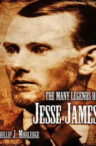 Cover of The Many Legends of Jesse James