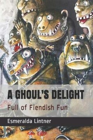 Cover of A Ghoul's Delight