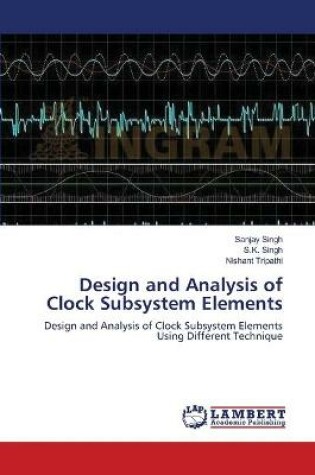 Cover of Design and Analysis of Clock Subsystem Elements