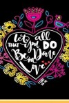 Book cover for Let All That You Do Be Done In Love