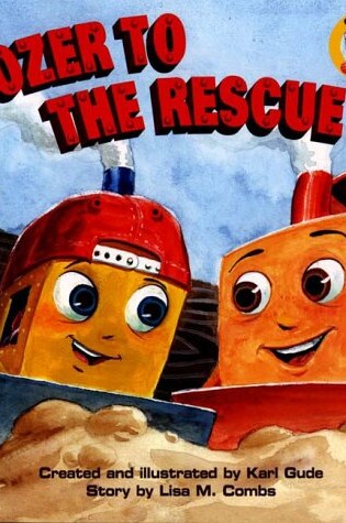 Cover of Dozer to the Rescue Construction Buddies