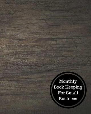 Book cover for Monthly Book Keeping for Small Business
