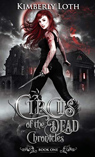 Book cover for Circus of the Dead Chronicles, Book 1