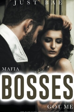 Cover of Mafia Bosses Got Me