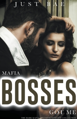 Book cover for Mafia Bosses Got Me