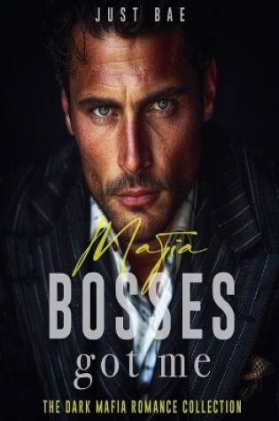 Cover of Mafia Bosses Got Me