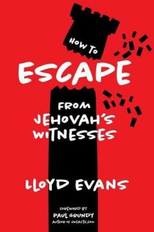 Cover of How to Escape From Jehovah's Witnesses