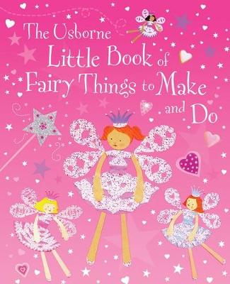 Book cover for Little Book of Fairy Things to Make and Do