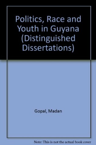 Cover of Politics, Race and Youth in Guyana