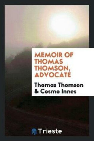 Cover of Memoir of Thomas Thomson, Advocate