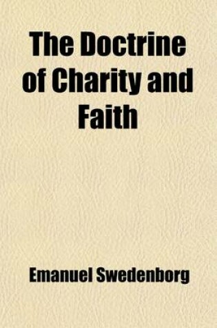 Cover of The Doctrine of Charity and Faith