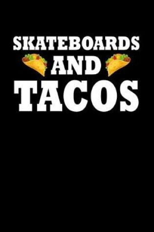 Cover of Skateboards And Tacos