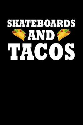 Book cover for Skateboards And Tacos