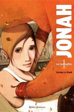 Cover of Jonah, Les Sentinelles - Tome 1