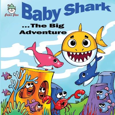 Book cover for Baby Shark . . . The Big Adventure