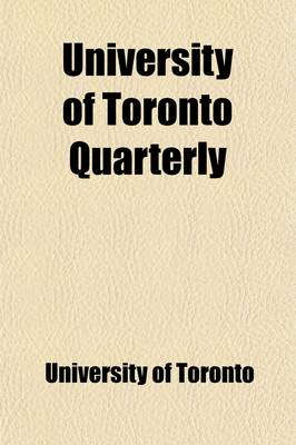 Book cover for University of Toronto Quarterly (Volume 1-3)