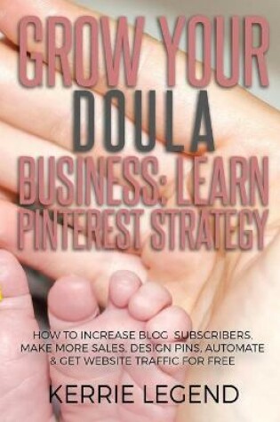 Cover of Grow Your Doula Business