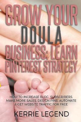 Book cover for Grow Your Doula Business