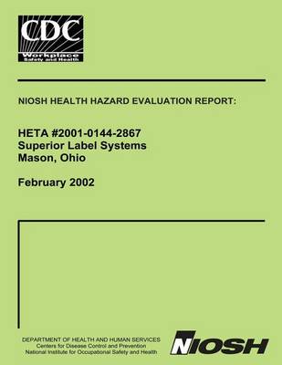 Book cover for Niosh Health Hazard Evaluation Report Heta 2001-0144-2867