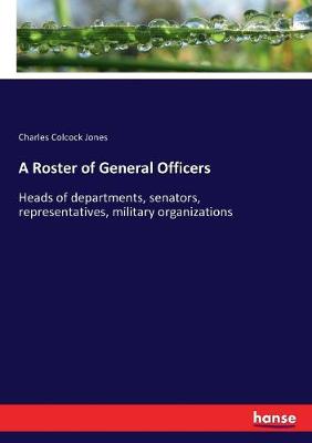 Book cover for A Roster of General Officers