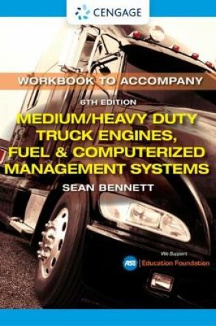 Cover of Student Workbook for Bennett's Medium/Heavy Duty Truck Engines, Fuel & Computerized Management Systems