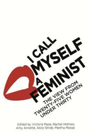 Cover of I Call Myself A Feminist