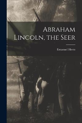 Book cover for Abraham Lincoln, the Seer