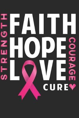 Book cover for Strength Faith Hope Love Cure Courage