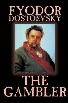 Book cover for The Gambler by Fyodor M. Dostoevsky, Fiction, Classics