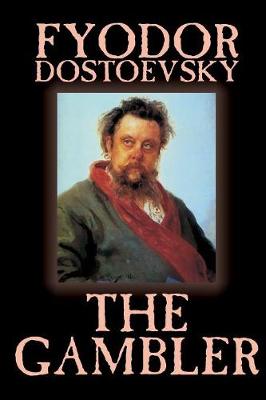 Cover of The Gambler by Fyodor M. Dostoevsky, Fiction, Classics