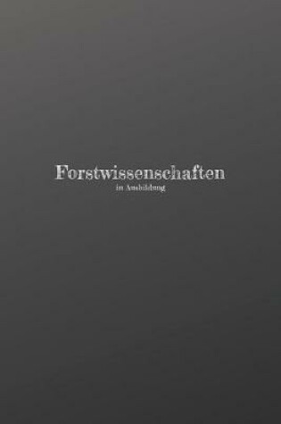 Cover of Forstwissenschaften in Ausbildung