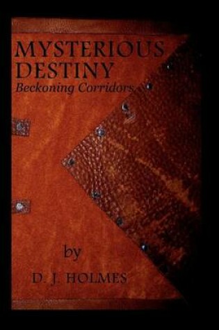 Cover of Mysterious Destiny Beckoning Corridors