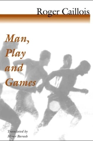 Cover of Man, Play and Games