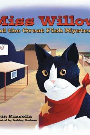 Cover of Miss Willow and the Great Fish Mystery