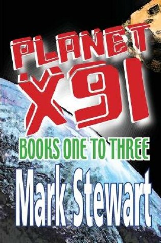 Cover of Planet X91 Books One-Three