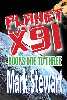 Book cover for Planet X91 Books One-Three