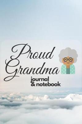 Cover of Proud Grandma journal & notebook