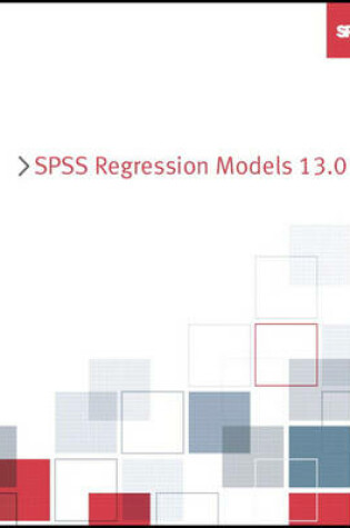 Cover of SPSS 13.0 Regression Models