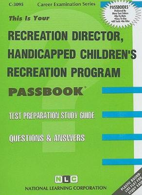 Book cover for Recreation Director, Handicapped Chldren's Recreation Program