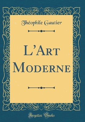 Book cover for L'Art Moderne (Classic Reprint)