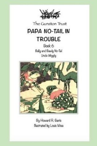 Cover of Papa No-Tail In Trouble