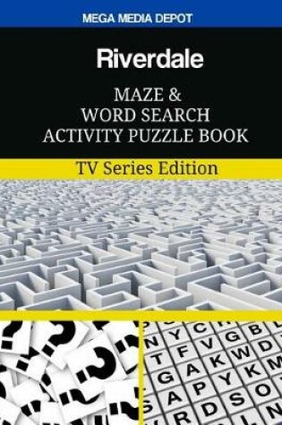 Cover of Riverdale Maze and Word Search Activity Puzzle Book