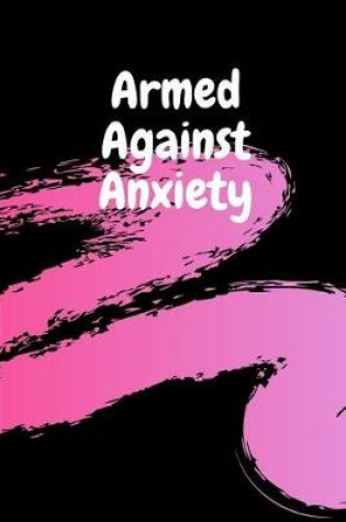 Cover of Armed Against Anxiety