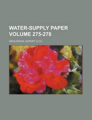 Book cover for Water-Supply Paper Volume 275-278