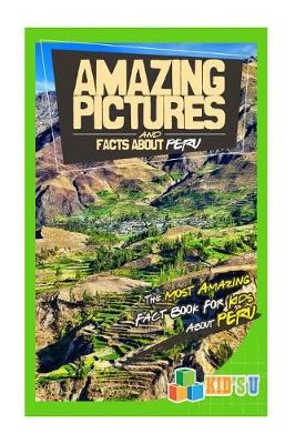 Book cover for Amazing Pictures and Facts about Peru